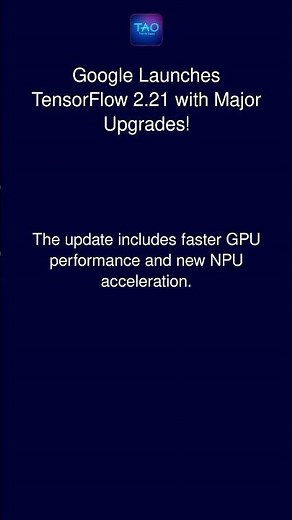 Google Launches TensorFlow 2.21 with Major Upgrades!