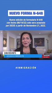 Nueva edición de Formulario N-648 con fecha (08/19/22) solo sera aceptada por USCIS a partir de Noviembre 21, 2022. #inmigracion #uscis #ciudadania #abogados | Abogada Alma Rosa Nieto
