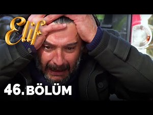 Elif - 46. Bölüm (HD)