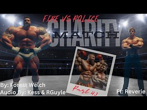 Protective Fireman Boyfriend Wrestles Police for Charity 4.1 [Gay Wrestling] M4M[M4A]M4F[Muscle Flex