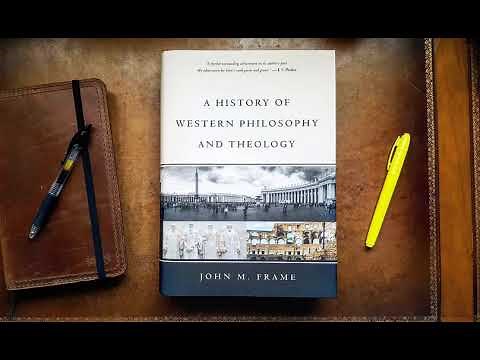 01 Why Study Philosophy- Metaphysics, Epistemology and a Biblical Worldview - John Frame