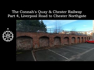The Connah's Quay & Chester Railway, Part 4, Liverpool Road to Chester Northgate