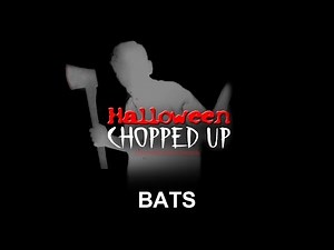 Bats - Halloween Chopped Up - Halloween Sound Effects