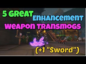 WoW | The 5 Best Enhancement Shaman Weapon Transmogs (and a SWORD?)