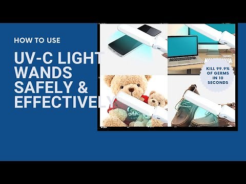 How to Use a UV-C Light Disinfecting Wand Safely & Effectively