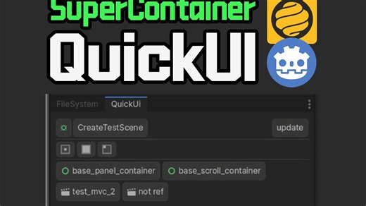 原创Godot插件 | QuickUI 提高效率，定制属于你自己的场景预设！