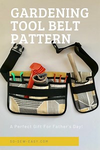 Gardening Tool Belt Pattern: A Perfect Father's Day Project | So Sew Easy