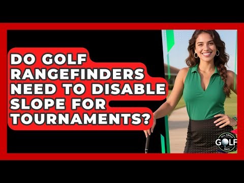 Do Golf Rangefinders Need To Disable Slope For Tournaments? - All About Golf Pros