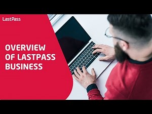 Overview of LastPass Business