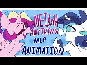 Cadence and Shining Armor - Neigh Anything [ANIMATION]