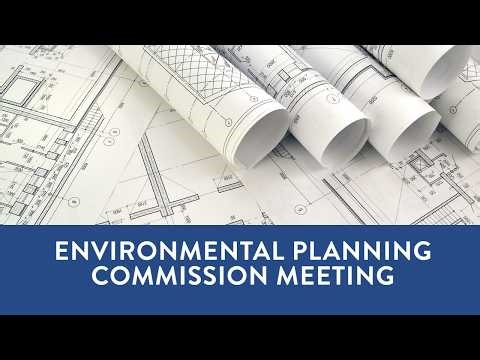 Apr. 15, 2026 Meeting of the Environmental Planning Commission