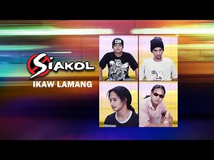 IKAW LAMANG - Siakol (Lyric Video) OPM
