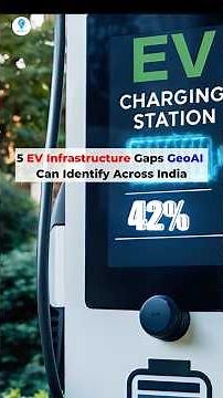 5 GeoAI Maps Applications for EV Infrastructure #EVCharging #Mapping