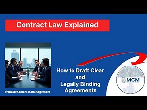 Contract Law Explained - Drafting an Agreement Made Easy!
