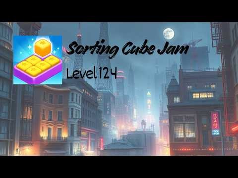 Sorting Cube Jam : Level 124 Gameplay