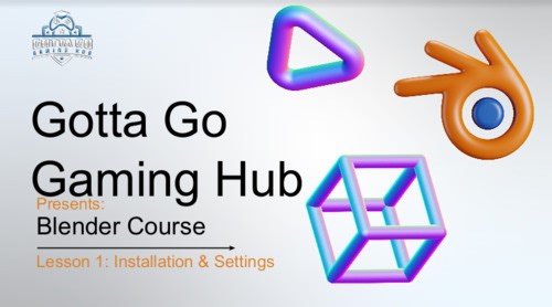 Blender 3D Modeling: Lesson 1: Installation & Settings