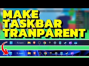 How To Make Taskbar Translucent Windows 11