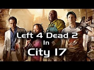 Left 4 Dead 2- City 17 w/ Kootra, Nova, and Gassy Part 1