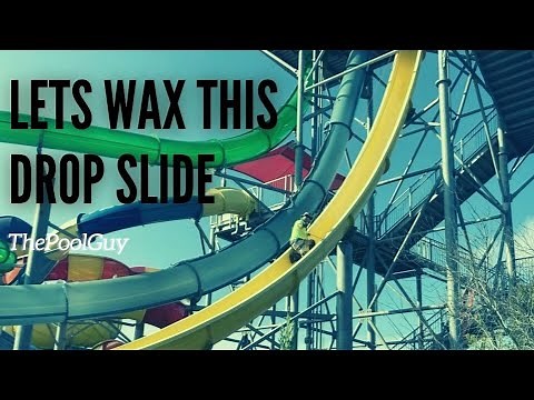 Water Park: Waxing a drop water slide, yup, we have to rappel down!