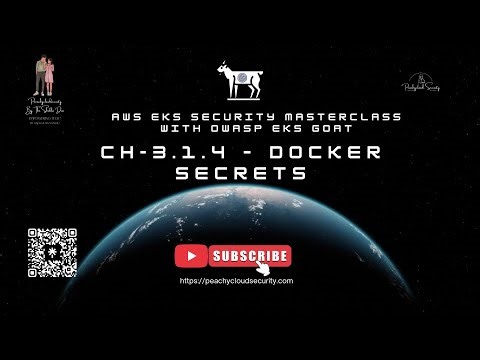 CH-3.1.4 – Docker Secrets | AWS EKS Security Masterclass with OWASP EKS Goat