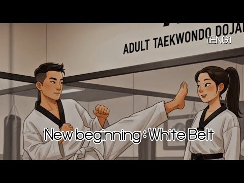 My Dojang Story: New Beginning | White Belt's First Step 🥋
