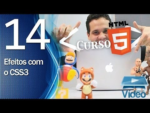 Curso de HTML5 - 14 - Efeitos visuais em CSS3 - by Gustavo Guanabara
