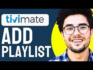 How to Add Playlist to Tivimate (2024 Updated)