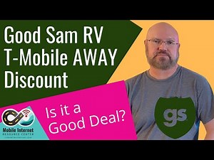Good Sam T-Mobile AWAY Unlimited Data Plan Discount - Is it a Good Deal?