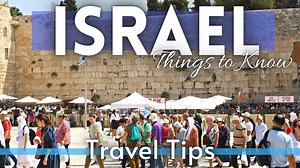 Israel travel guide: Everything you need to know before visiting Israel