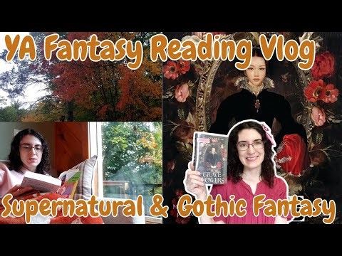 Reading Vlog: Gothic and Supernatural YA Fantasy