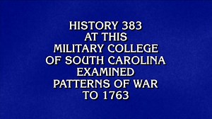 One of The Citadel’s history classes – Patterns of War to 1763 – recently got a shout out on Jeopardy! | The Citadel