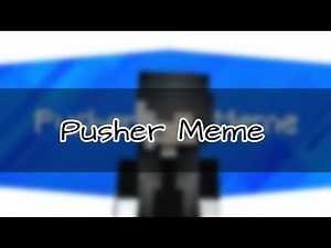 Pusher Meme | Minecraft Animation | Prisma3d