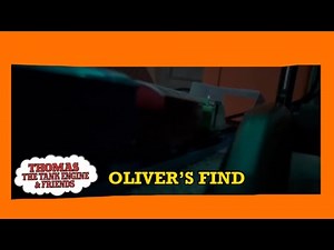“Oliver’s Find” | Tomy Thomas and Friends Remakes