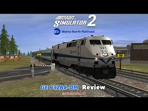 Trainz Simulator 2 - ProTrain’s MTA Metro North P32AC-DM Review