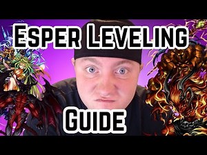 Final Fantasy Brave Exvius - Esper Leveling Guide!
