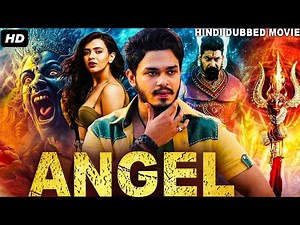 ANGEL - Hindi Dubbed Full Movie | Hebah Patel & Naga Anvesh | Action Thriller Movie