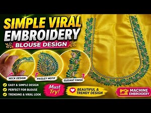 Simple Viral Embroidery Blouse Design | Easy Machine Embroidery Neck Design Tutorial