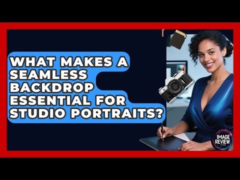 What Makes A Seamless Backdrop Essential For Studio Portraits? - Image Review Studio