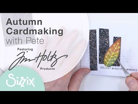 Crafting for the Season: Technique Inspiration from Tim Holtz Makers' and Autumn Card Tutorial