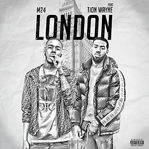 M24 (Ft. Tion Wayne) – London