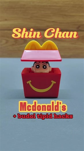 Crayon Shin Chan and McDonald's Happy Meal Hacks