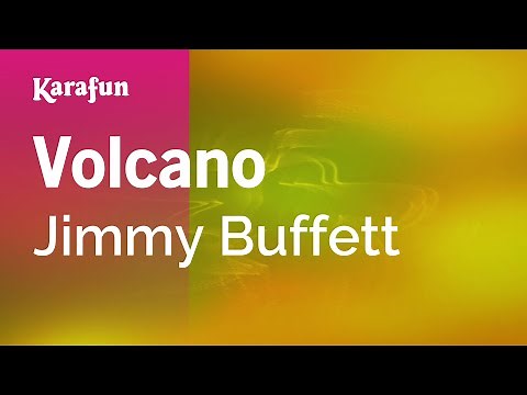 Volcano - Jimmy Buffett | Karaoke Version | KaraFun