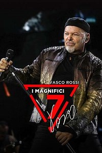 Vasco Rossi: I magnifici 7 - Movie