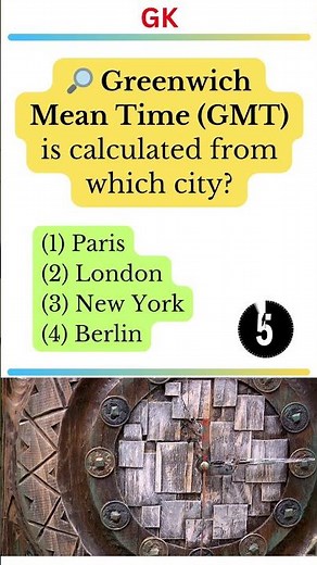 Greenwich Mean Time (GMT) is calculated from which city?