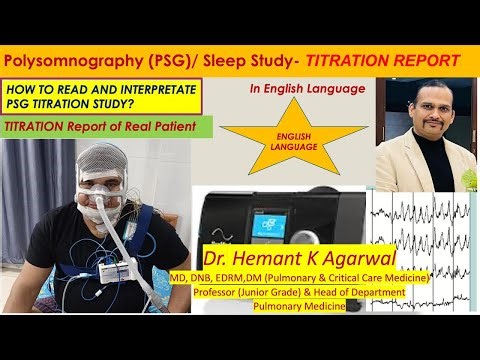 SLEEP STUDY TITRATION /PSG Report (IN ENGLISH)/How to analyse Sleep (TYPE-1) TITRATION Report