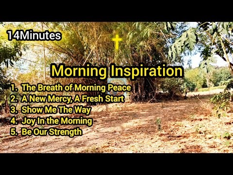 14-Min Morning Inspirational Prayer Music For Peace & Calm #christianmusic2026 #lyrics