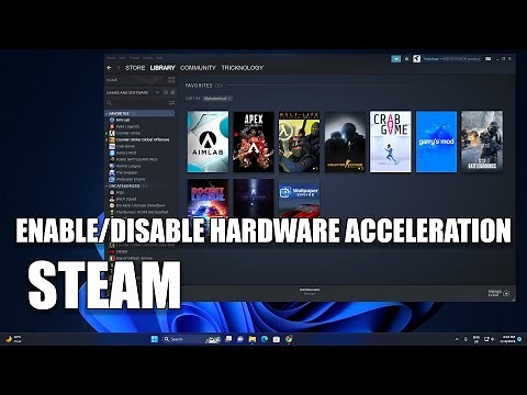 How to Enable or Disable Hardware Acceleration in Steam