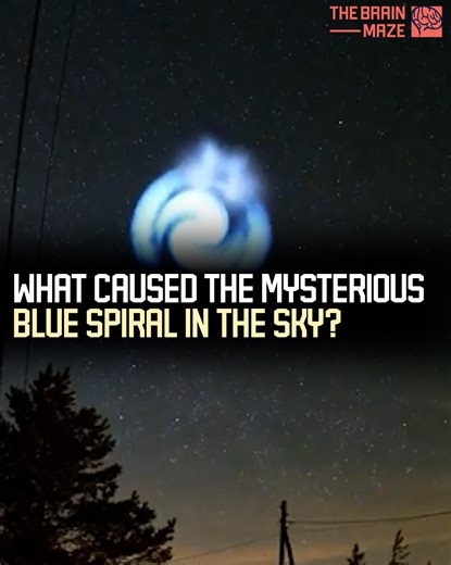 2.3M views · 30K reactions | A strange and captivating blue spiral appeared in the skies over Europe, leaving onlookers in awe and sparking wild theories—was it a cosmic anomaly, a hidden experiment, or something beyond our understanding? Watch the video and find out! | The Brain Maze | Facebook