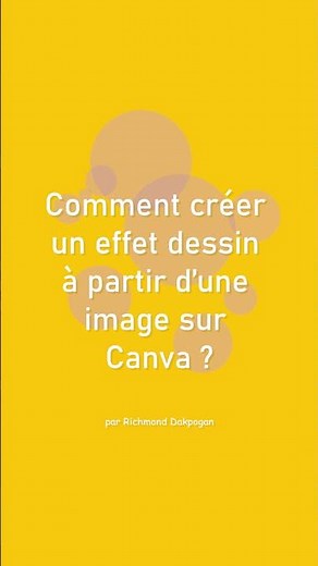 Canva Effet Tutoriel : Faire un effet de dessin au crayon pour vos images sur Canva ?