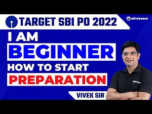Target SBI PO 2022 | I am A Beginner How To Start Preparation For SBI PO | Complete Study Plan